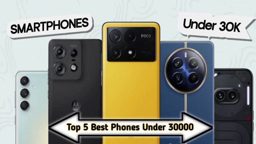 Top 5 Best Phones Under 30000